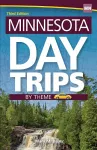 Minnesota Day Trips by Theme cover