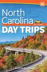 North Carolina Day Trips by Theme cover