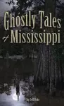 Ghostly Tales of Mississippi cover