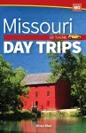 Missouri Day Trips by Theme cover