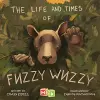 The Life and Times of Fuzzy Wuzzy cover