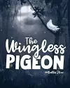 The Wingless Pigeon cover