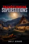 Transylvanian Superstitions cover