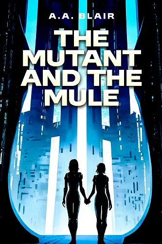 The Mutant and the Mule cover