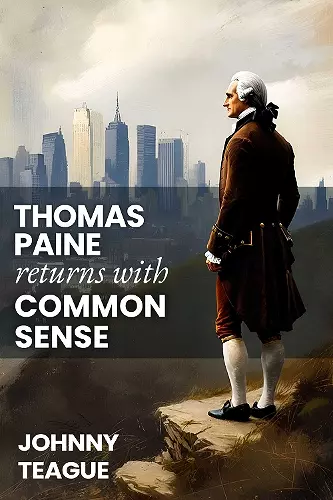Thomas Paine Returns with Common Sense cover