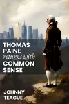 Thomas Paine Returns with Common Sense cover