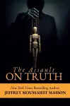 The Assault on Truth cover