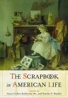 The Scrapbook in American Culture cover