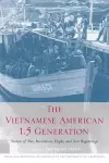 The Vietnamese American 1.5 Generation cover