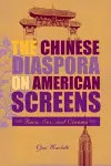 The Chinese Diaspora on American Screens cover