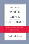 The End of White World Supremacy cover