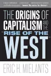 The Origins of Capitalism and the "Rise of the West" cover