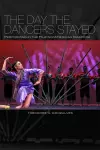 The Day the Dancers Stayed cover