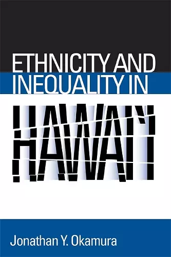 Ethnicity and Inequality in Hawai'i cover