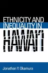 Ethnicity and Inequality in Hawai'i cover