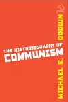 The Historiography of Communism cover