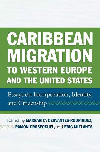 Caribbean Migration to Western Europe and the United States cover