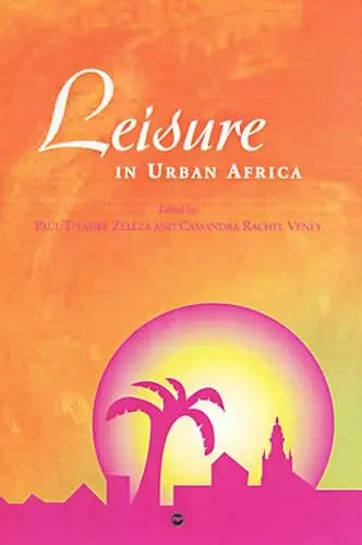 Leisure In Urban Africa cover