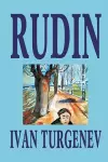 Rudin by Ivan Turgenev, Fiction, Classics, Literary cover