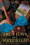 True Love and the Woolly Bugger cover