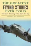 Greatest Flying Stories Ever Told cover