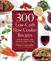 300 Low-Carb Slow Cooker Recipes cover