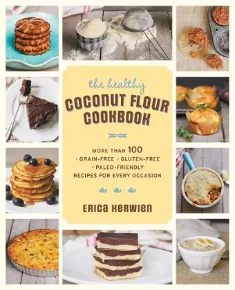 The Healthy Coconut Flour Cookbook cover
