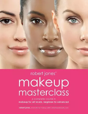 Robert Jones' Makeup Masterclass cover