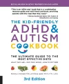 The Kid-Friendly ADHD & Autism Cookbook, 3rd edition cover