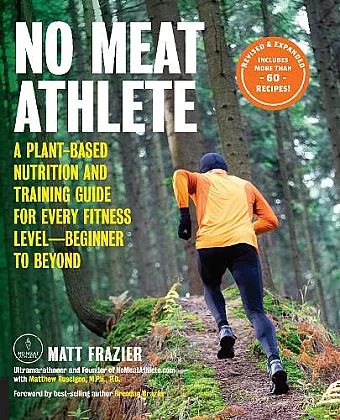 No Meat Athlete, Revised and Expanded cover