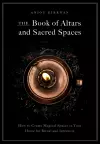 The Book of Altars and Sacred Spaces cover
