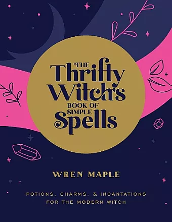 The Thrifty Witch's Book of Simple Spells cover