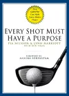 Every Shot Must Have a Purpose cover