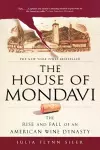 The House of Mondavi cover