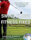 Swing Flaws and Fitness Fixes cover