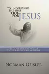 To Understand the Bible Look for Jesus cover