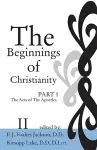 The Beginnings of Christianity: The Acts of the Apostles cover