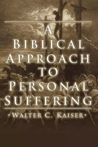 A Biblical Approach to Personal Suffering cover