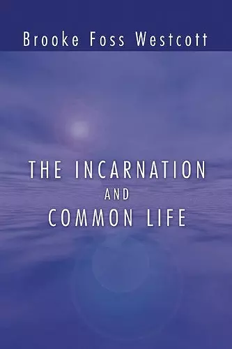 The Incarnation and Common Life cover