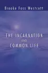 The Incarnation and Common Life cover