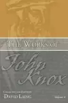 The Works of John Knox, Volume 4 cover