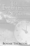 To Everything a Season cover