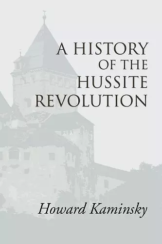 A History of the Hussite Revolution cover