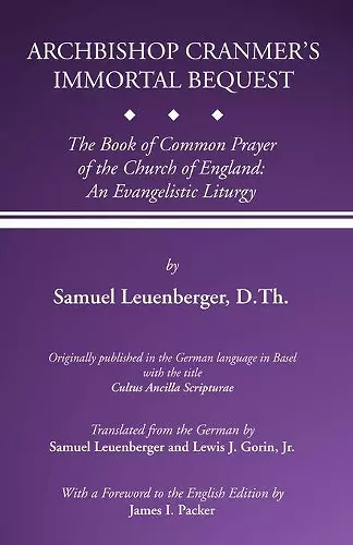 Archbishop Cranmer's Immortal Bequest cover