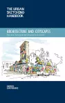 The Urban Sketching Handbook Architecture and Cityscapes cover