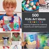 500 Kids Art Ideas cover