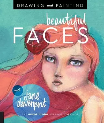 Drawing and Painting Beautiful Faces cover