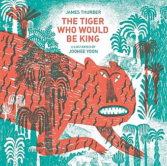 The Tiger Who Would Be King cover
