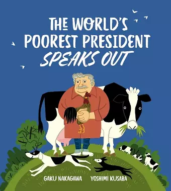 The World's Poorest President Speaks Out cover