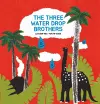 The Three Water Drop Brothers cover
